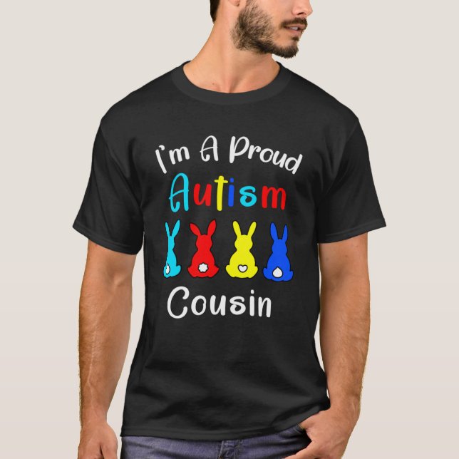 Ich bin ein stolzer Cousin Ostern Bunny Autismus A T-Shirt (Vorderseite)