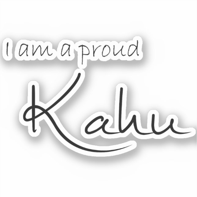 Ich bin ein stolzer Kahu (Haustier Elternteil) - V Aufkleber (Vorderseite)