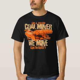 ICH BIN EIN STOLZER KOHLENBERGWERKARBEITER T-Shirt