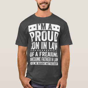 Ich bin ein stolzer Schwiegersohn eines verdammt g T-Shirt