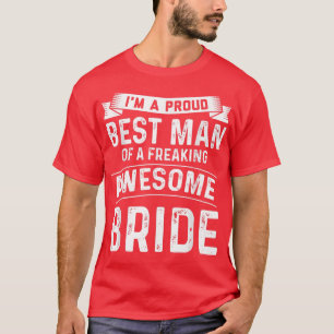 Ich bin ein stolzer Trauzeuge des Brautbräunens T-Shirt