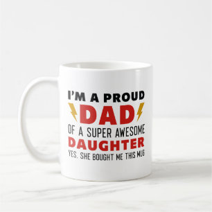 Ich bin ein stolzer Vater einer Phantastischen Toc Kaffeetasse