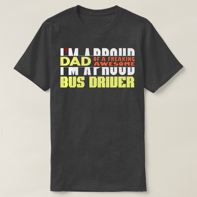 Ich bin ein stolzer Vater eines Phantastischen BUS T-Shirt (Design vorne)
