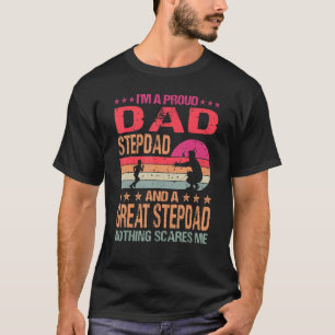 Ich bin ein stolzer Vater Stepdad und ein großer S T-Shirt