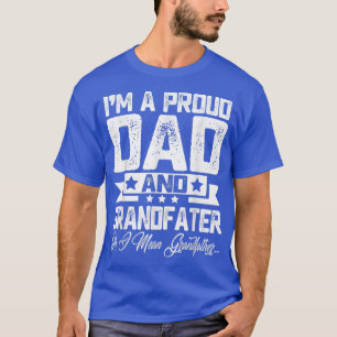 Ich bin ein stolzer Vater und Großvater, Gemein Gr T-Shirt