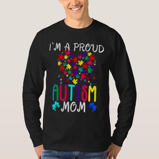 Ich bin ein stolzes Bewusstsein für Autismus-Mama T-Shirt (Vorderseite)