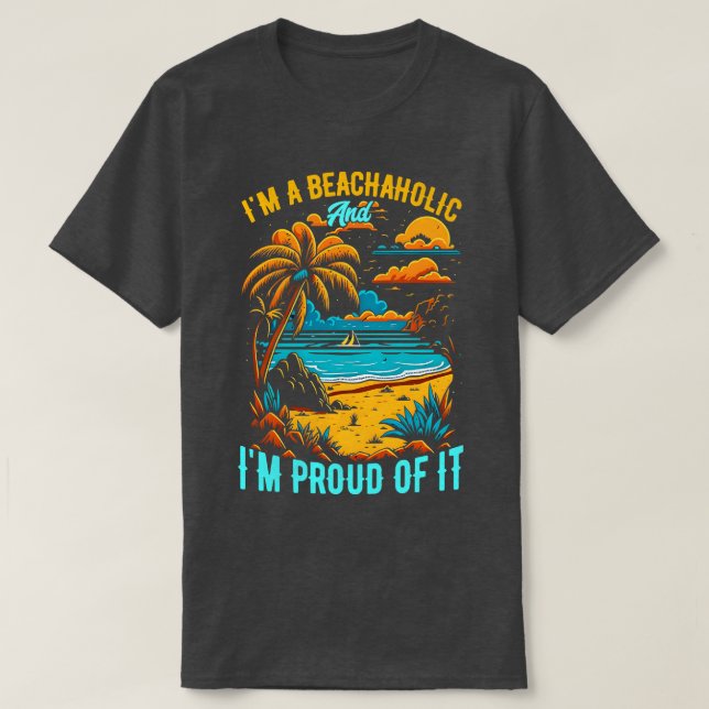 Ich bin ein Strand und ich bin stolz auf das Summe T-Shirt (Design vorne)
