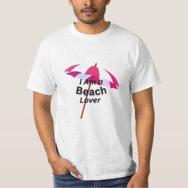Ich bin ein Strandliebhaber T-Shirt