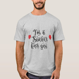 Ich bin ein Sucker für dich | Schwarze Fassung T-Shirt