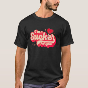 Ich bin ein Sucker für Sie Candy Pop Fans Lollipop T-Shirt