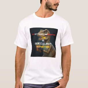 Ich bin ein Sukkulenten-Monster Lustiges Dino-T-Sh T-Shirt