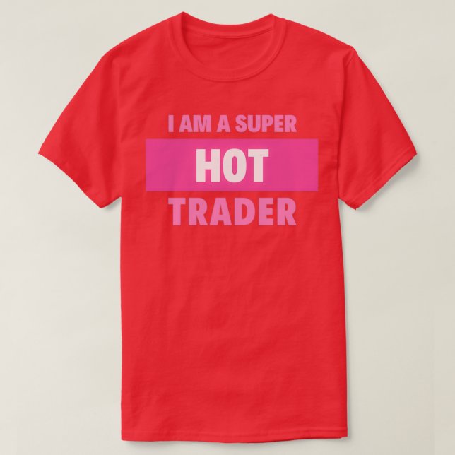 Ich bin ein superheißer Händler T-Shirt (Design vorne)