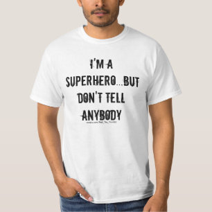 Ich bin ein Superheld T-Shirt