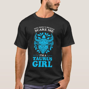Ich bin ein Taurusmädchen Zodiac. T-Shirt