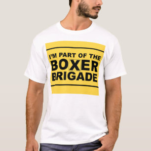 Ich bin EIN TEIL DER BOXER-BRIGADE T-Shirt