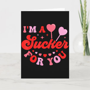 Ich bin ein Trottel für dich Candy Heart Love Happ Karte
