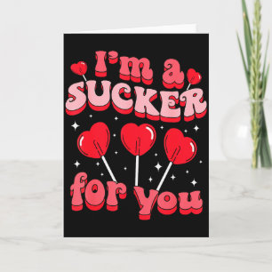 Ich bin ein Trottel für dich Candy Heart Love Happ Karte