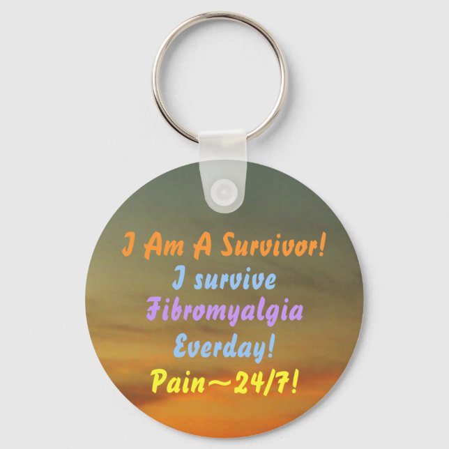 Ich bin ein Überlebender! Ich überlebe, Fibromyalg Schlüsselanhänger (Vorderseite)