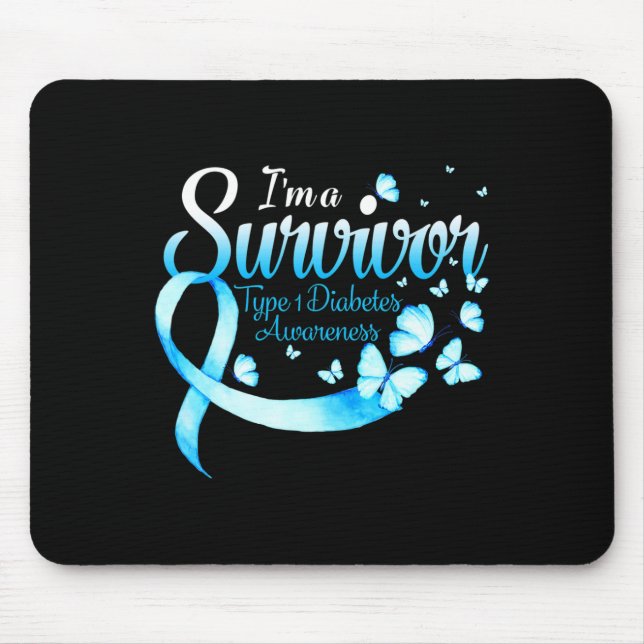 Ich bin ein Überlebender Typ 1 Diabetes Awareness  Mousepad (Vorne)