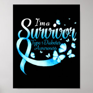Ich bin ein Überlebender Typ 1 Diabetes Awareness  Poster