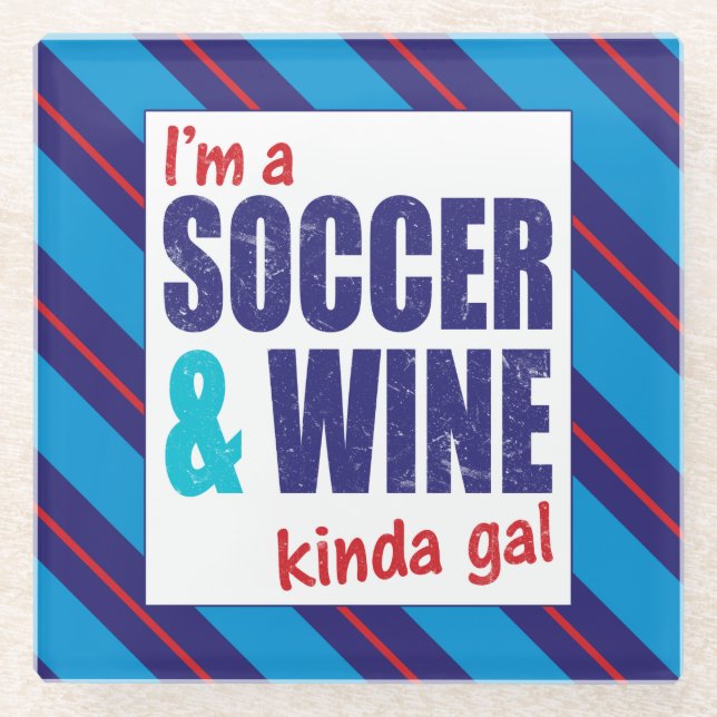 Ich bin ein Untersetzer von "Soccer & Wine Kinda G (Vorderseite)
