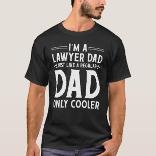 Ich bin ein Vater der Rechtsanwälte, genau wie ein T-Shirt