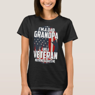 Ich bin ein Vater Opa und ein Veteran Nichts ersch T-Shirt