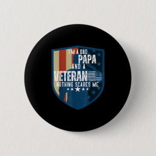 Ich bin ein Vater Papa und ein Veteran nichts stör Button
