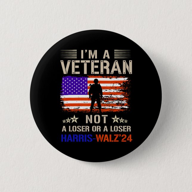 Ich bin ein Veteran, kein Dummkopf oder Verlierer  Button (Vorderseite)