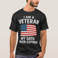 Ich bin ein Veteran, mein Eid läuft nie aus T-Shir