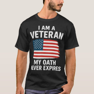 Ich bin ein Veteran, mein Eid läuft nie aus T-Shir T-Shirt