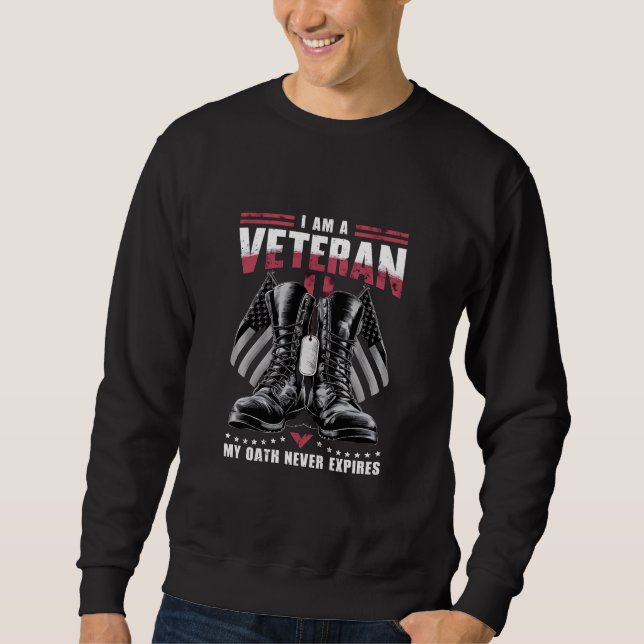 Ich bin ein Veteran, mein Tod vergeht nie den Vete Sweatshirt (Vorderseite)