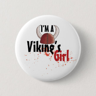 Ich bin ein Vikings Mädchen - Knopf Button