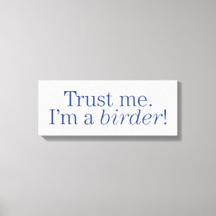 Ich bin ein Vogelbeobachter Leinwanddruck