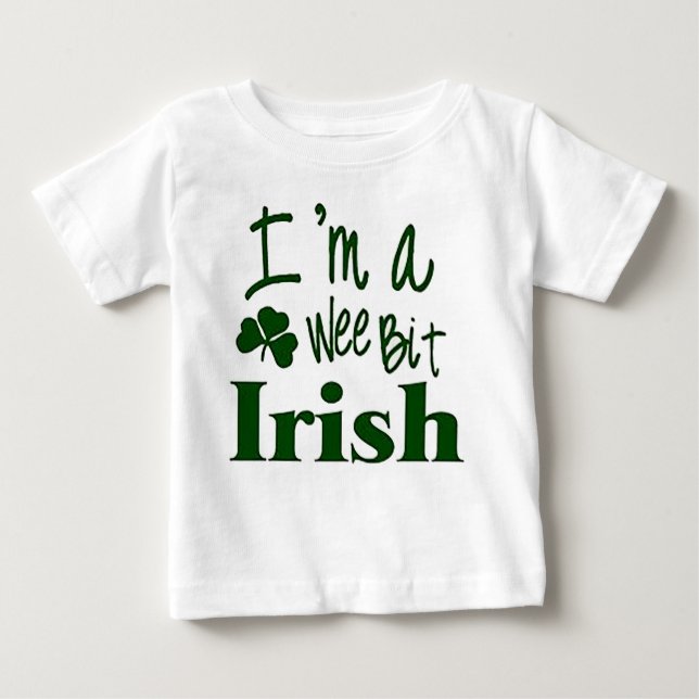 Ich bin ein Wee Bit Irish- St. Patricks Day Baby T-shirt (Vorderseite)