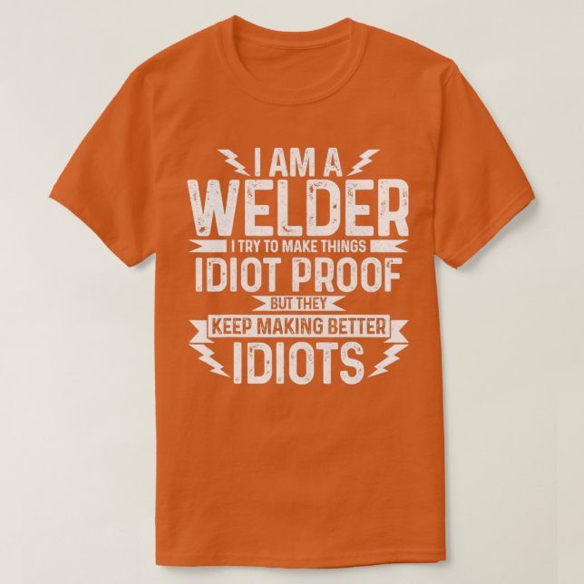 Ich bin ein Welder T T-Shirt (Design vorne)