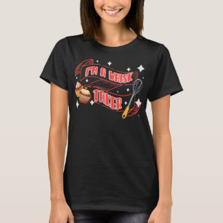 Ich bin ein Whisk Taker Weihnachtsbacken Crew Bäck T-Shirt