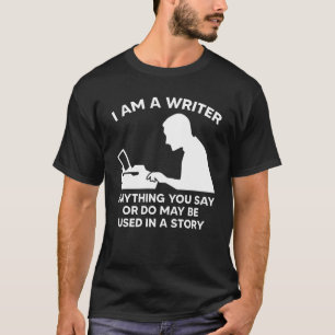 Ich bin ein Writer-Shirt lustige Autorengeschenk T-Shirt