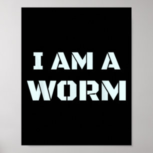 Ich bin ein Wurm in einfachem Kostüm Einfach Lusti Poster