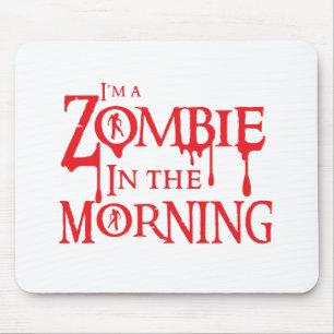 Ich bin ein ZOMBIE morgens Mousepad