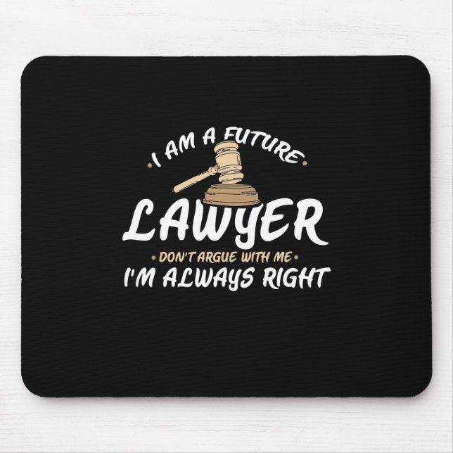 Ich bin ein zukünftiger Anwalt Mousepad (Vorne)
