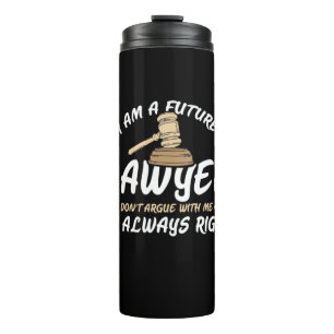 Ich bin ein zukünftiger Anwalt Thermosbecher
