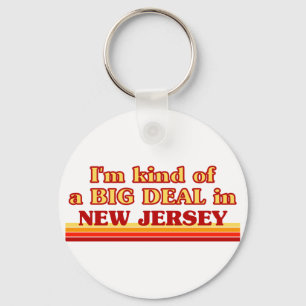 Ich bin eine Art BIG-DEAL auf New Jersey Schlüsselanhänger