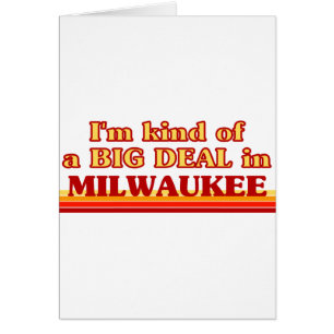 Ich bin eine Art BIG DEAL in Milwaukee