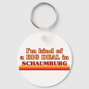 Ich bin eine Art BIG DEAL in Schaumburg Schlüsselanhänger