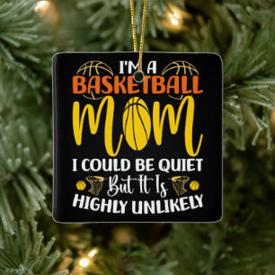 Ich bin eine Basketball-Mutter, ich könnte still s Keramikornament