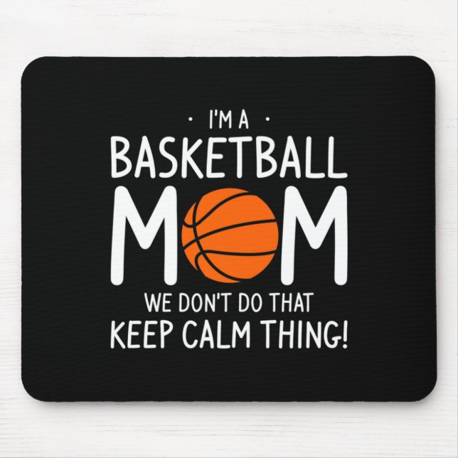 Ich bin eine Basketball-Mutter, wir machen das nic Mousepad (Vorne)