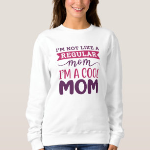 Ich bin eine Coole Mama Sweatshirt