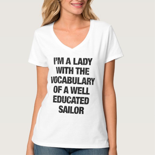 Ich bin eine Dame mit dem Vokabular eines Seemanns T-Shirt (Vorderseite)