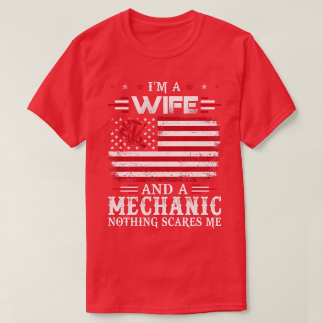 Ich bin eine Ehefrau und Mechanik, nichts stört mi T-Shirt (Design vorne)